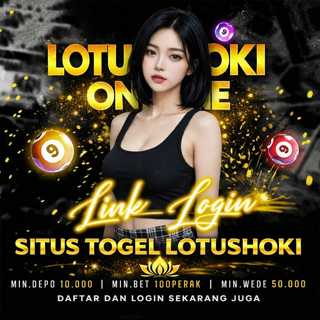 LOTUSHOKI # Akses Aman Lotus Hoki Platform Terbaik Indonesia 2026 